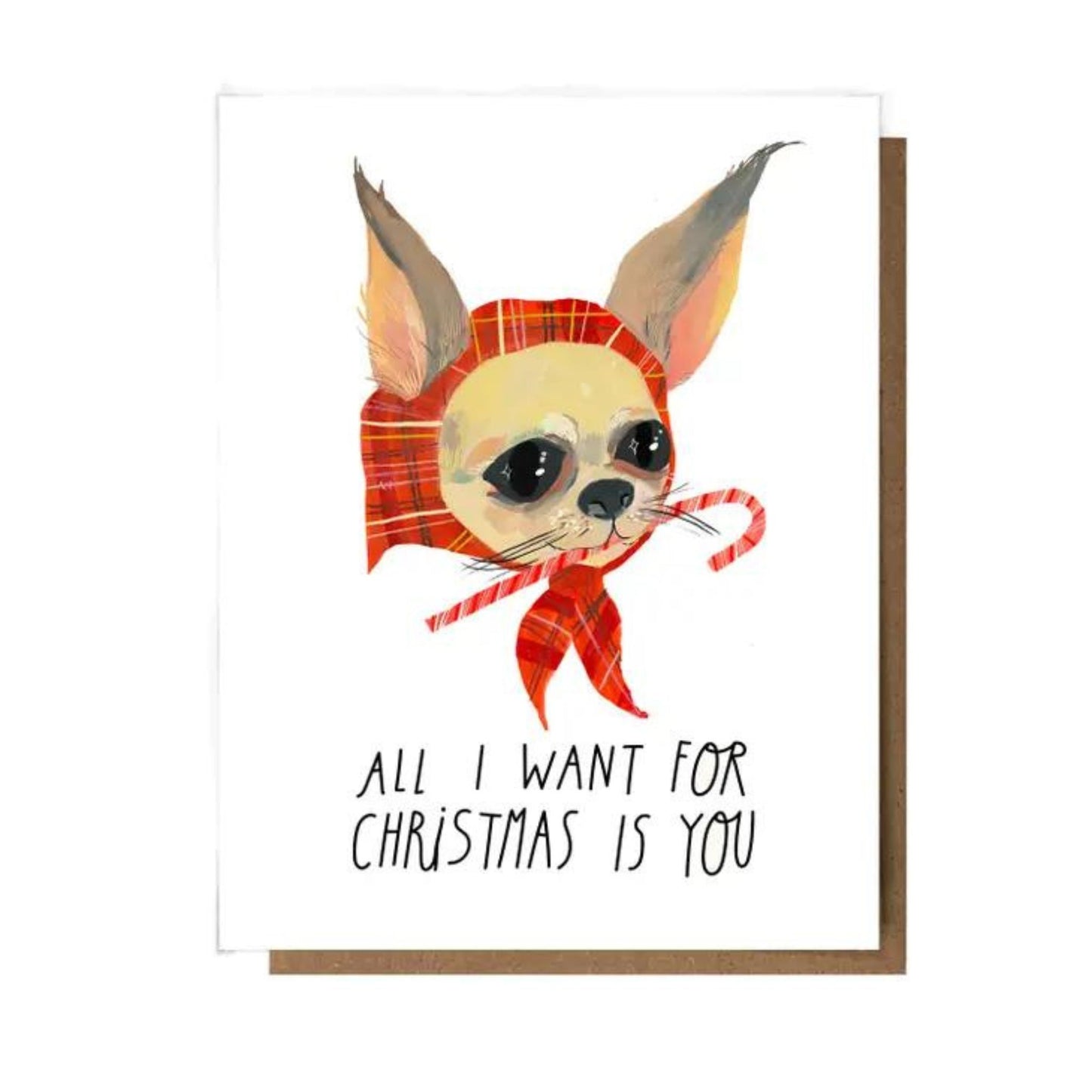 All I Want For Christmas Is You Card by Esme